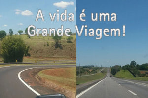 A Vida é Uma Grande Viagem!